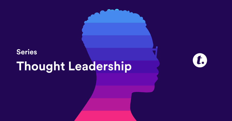 Preview_ThoughtLeadership_Spotlight_Series_Blog-Preview