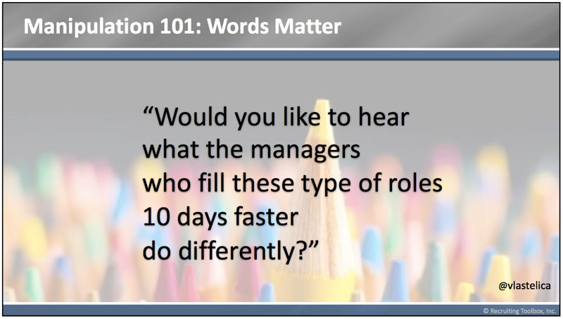Manipulation 101- words matter